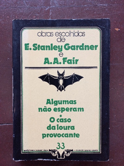 Capa do livro Obras Escolhidas de E- Stantley Gardner e A. A. Fair - Algumas Não Esperam - O Caso da Loura Provocante