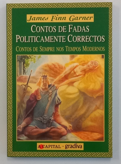 Imagem de capa do Contos de fadas politicamente correctos Contos de sempre nos tempos modernos