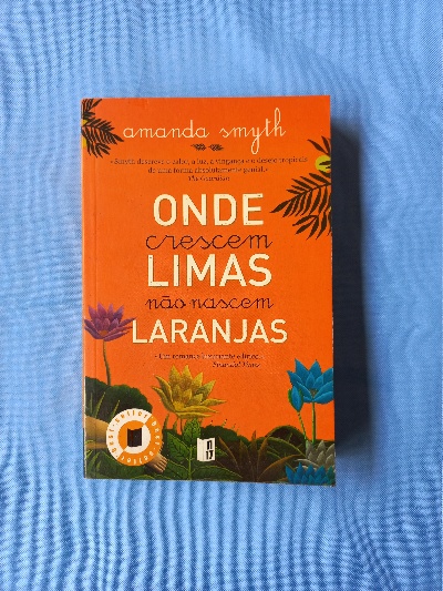 Imagem de capa do Onde crescem limas não nascem laranjas