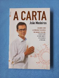 Capa do livro A carta - descubra como a astrologia psicológica pode mudar a sua vida, e desperte para um nível superior de consciência e felicicidade