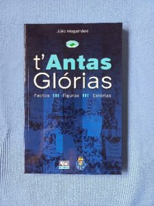 Capa do livro T'Antas glórias factos, figuras, estórias