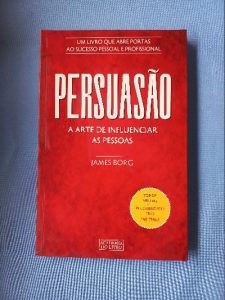 Capa do livro Persuasão a arte de influenciar as pessoas