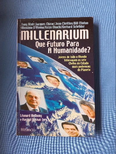 Capa do livro Millenarium que futuro para a humanidade? jovens de todo o mundo interrogam os sete Chefes de Estado mais poderosos do Planeta