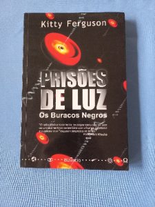 Capa do livro Prisões de luz os buracos negros