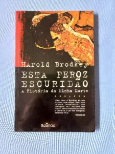 Capa do livro Esta feroz escuridão a história da minha morte