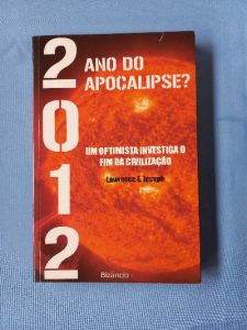 Capa do livro 2012 o ano do apocalipse? um optimista investiga o fim da civilização